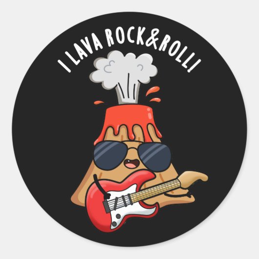 Sticker Rond I Lava Rock Et Roulez Funny Volcano Pun Dark BG (Devant)