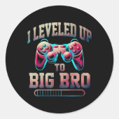 Sticker Rond I Leveled Up To Big Bro Funny Gamer Big Brother  (Devant)