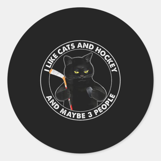 Sticker Rond I Like Cats And Hockey And Maybe 3 People Funny Bl (Devant)