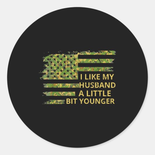 Sticker Rond I Like My Husband A Little Bit Younger Funny Quote (Devant)