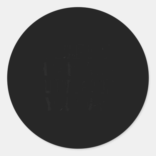 Sticker Rond I Like My Husband A Little Bit Younger Funny Sayin (Devant)