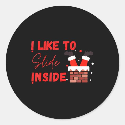 Sticker Rond I Like To Slide Inside Funny Xmas Couple Matching  (Devant)