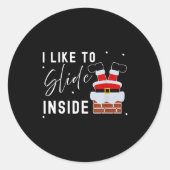 Sticker Rond I Like To Slide Inside Funny Xmas Couple Unhinge P (Devant)