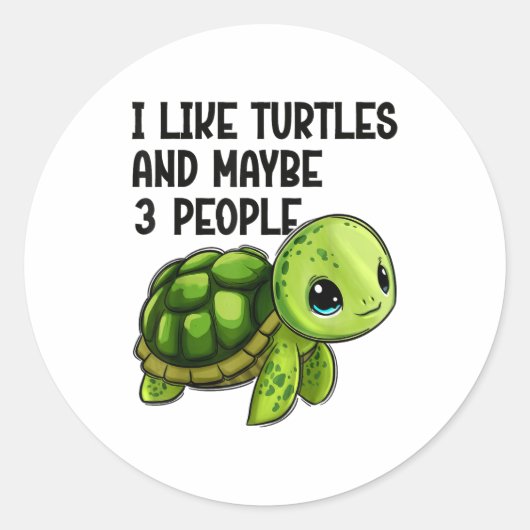 Sticker Rond I Like Turtles And Maybe Three People Funny Retro (Devant)