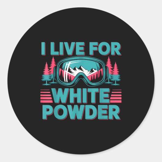 Sticker Rond I Live For White Wder Ski Goggles Snowboard Art  (Devant)