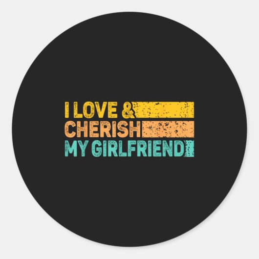 Sticker Rond I Love &amp; Cherish My Girlfriend Romantic Relati (Devant)