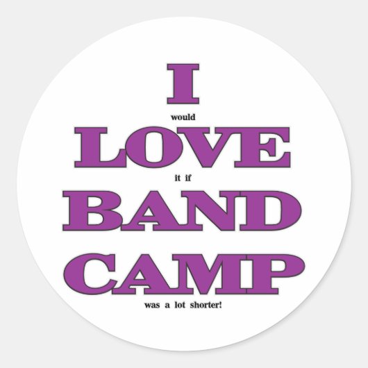 Sticker Rond I Love Band Camp (Devant)