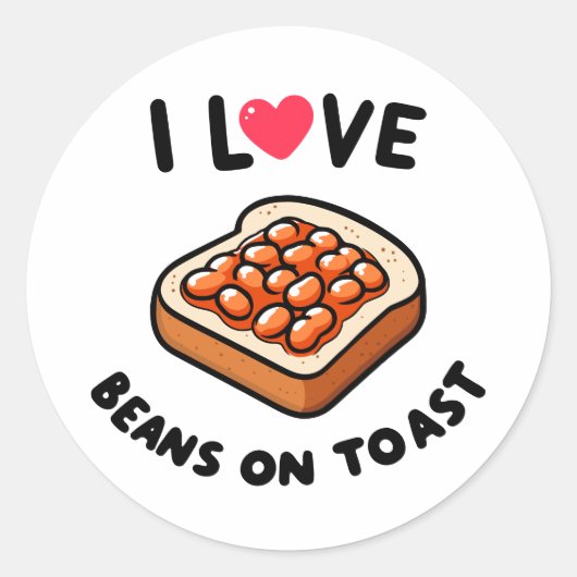 Sticker Rond I Love Beans on Toast (Devant)
