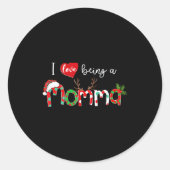 Sticker Rond I Love Being A Momma Xmas Reindeer New Mom Christm (Devant)