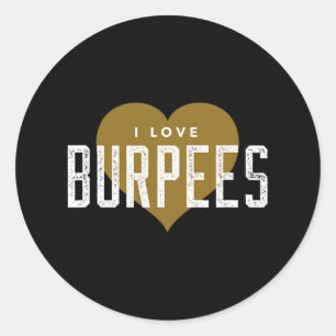 Sticker Rond I Love Burpees - Gym Workout Funny Burpees