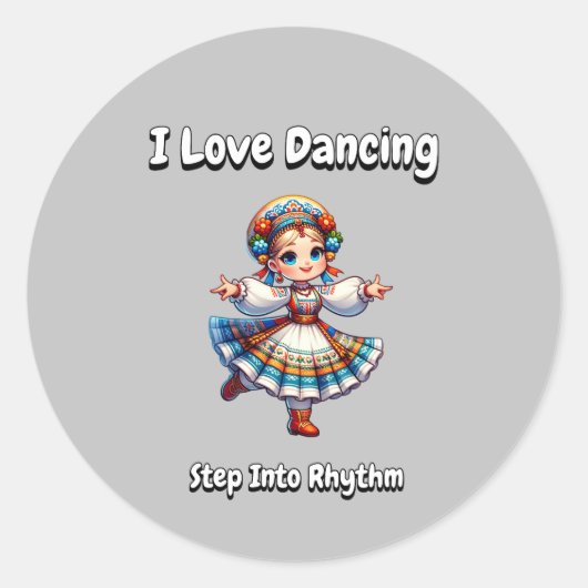 Sticker Rond I Love Dancing - Étape Dans Le Rythme (Devant)