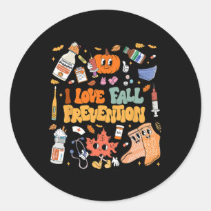 Sticker Rond I Love Fall Prevention Thanksgiving Infirmière phy