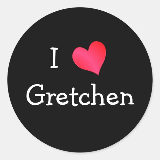 Sticker Rond I Love Gretchen (Devant)