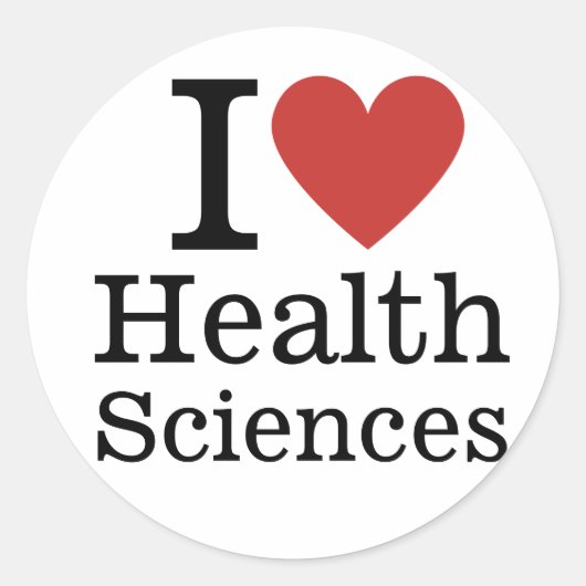 Sticker Rond I ❤️ Love Health Sciences for Students/Faculty (Devant)