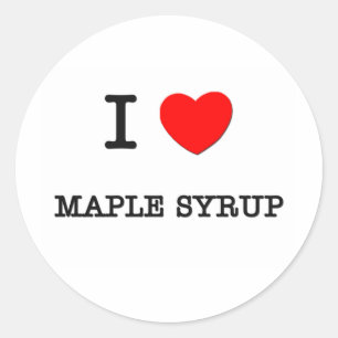 Sticker Rond I Love MAPLE SYRUP ( nourriture )