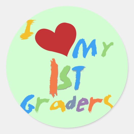 Sticker Rond I Love My 1st Graders Tshirts and Gifts (Devant)