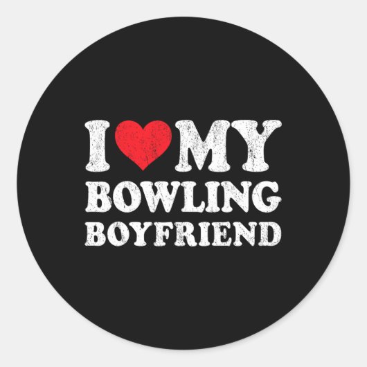 Sticker Rond I Love My Bowling Boyfriend Funny Girlfriend Valen (Devant)