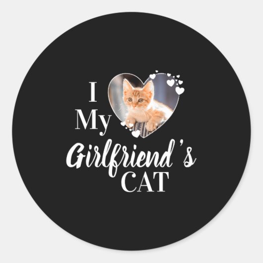 Sticker Rond I Love My Girlfriends Cat Photo  (Devant)