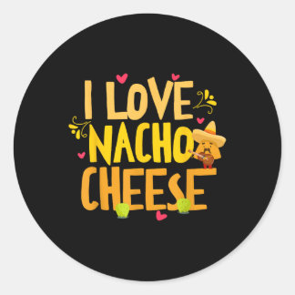 Sticker Rond I Love Nacho Fromage Mexicain Drôle Cinco De Mayo 