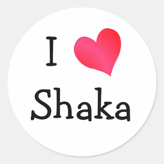 Sticker Rond I Love Shaka (Devant)