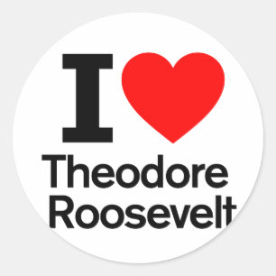 Sticker Rond I Love Theodore Roosevelt