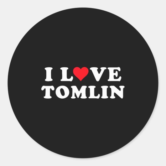 Sticker Rond I Love Tomlin Matching Girlfriend &amp; Boyfriend  (Devant)