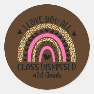 Sticker Rond I Love You Class Rejeté Enseignant de 1ère année
