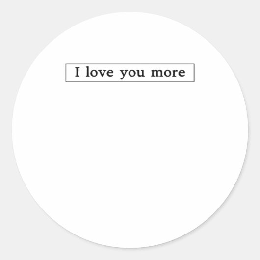 Sticker Rond I Love You More Modern Love Aesthetic  (Devant)