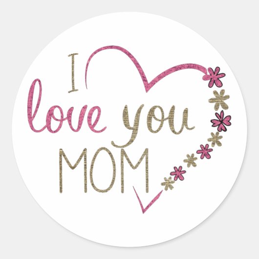 Sticker Rond I Love You Mother  (Devant)