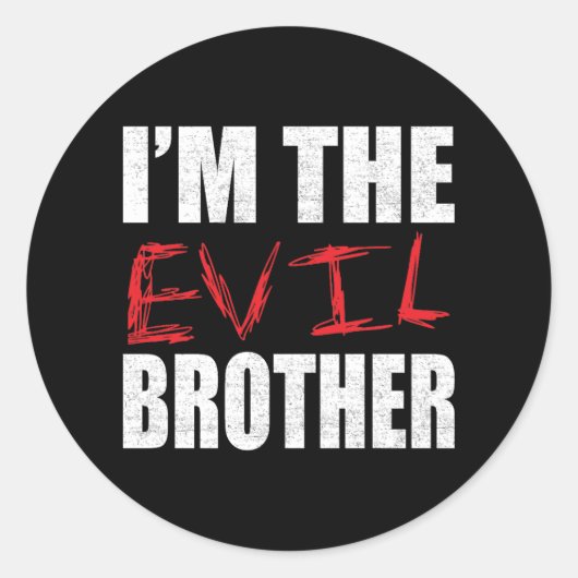 Sticker Rond I’m the evil brother, funny brother (Devant)