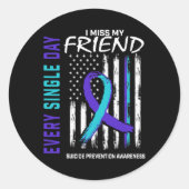 Sticker Rond I Miss My Friend Suicide Awareness Prevention Amer (Devant)