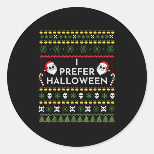 Sticker Rond I Prefer Halloween Christmas Funny Ugly Sweater (Devant)