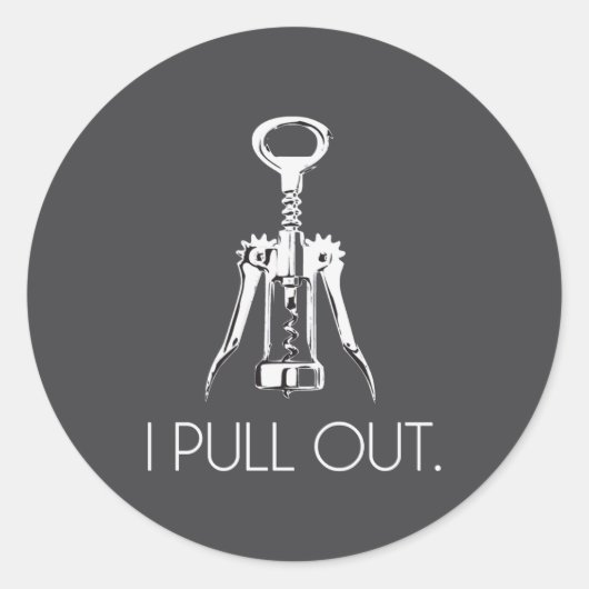 Sticker Rond I Pull Out Corkscrew  (Devant)