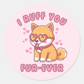 Sticker Rond I Ruff You Fur-ever - Shiba Inu Valentine Cute Dog