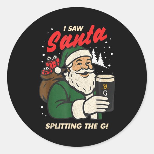 Sticker Rond I Saw Santa Splitting The G Christmas (Devant)