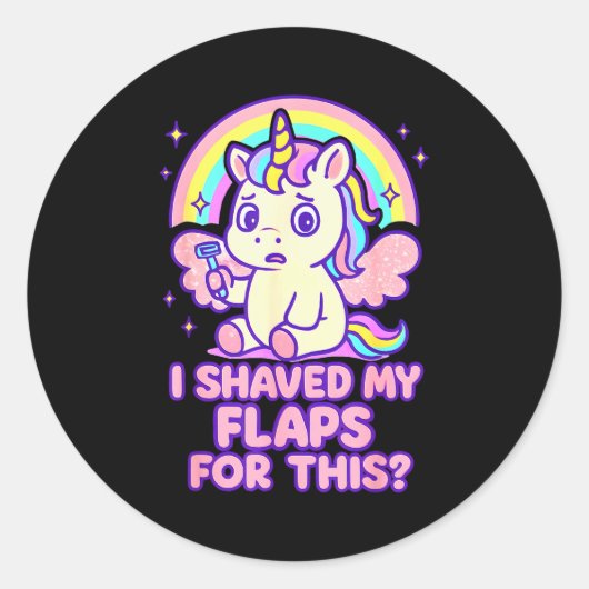 Sticker Rond I Shaved My Flaps For This Embarring Women Adult H (Devant)