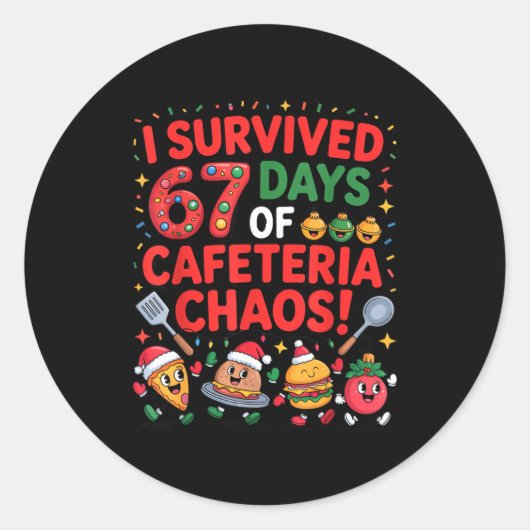 Sticker Rond I Survived 67 Days Of Cafeteria Chaos In Lunch Lad (Devant)