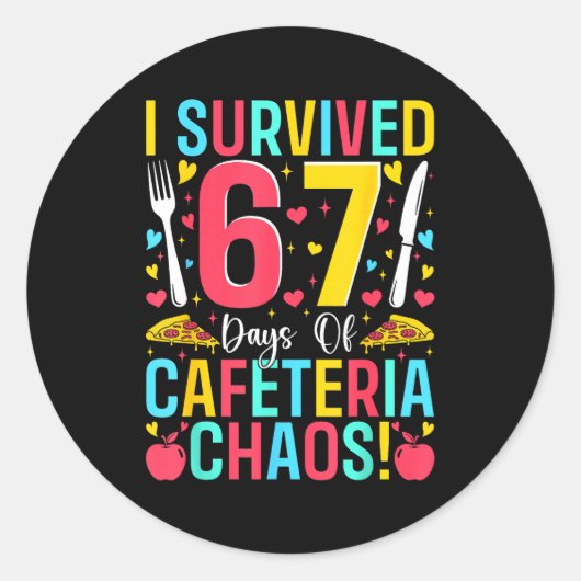 Sticker Rond I Survived 67 Days Of Cafeteria Chaos Lunch Lady S (Devant)