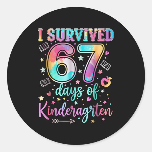 Sticker Rond I Survived 67 Days Of Kindergarten Funny Six Seven (Devant)