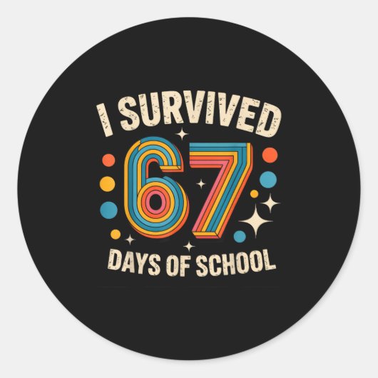 Sticker Rond I Survived 67 Days Of School  (Devant)