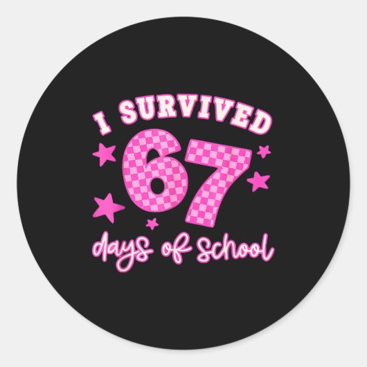 Sticker Rond I Survived 67 Days Of School 67 Meme (Devant)