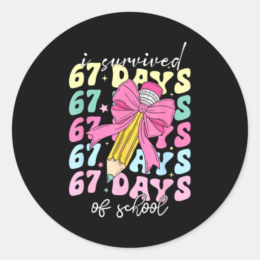 Sticker Rond I Survived 67 Days Of School Coquette Bow Student (Devant)