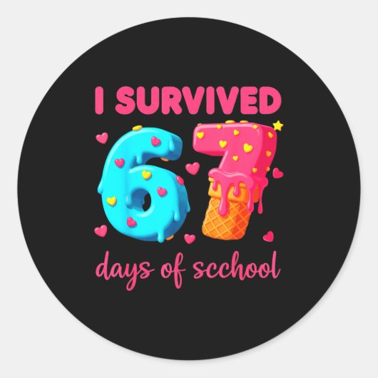 Sticker Rond I Survived 67 Days Of School Funny 67 Meme Teacher (Devant)