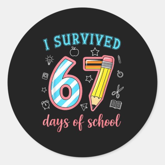 Sticker Rond I Survived 67 Days Of School Funny 67 Meme Teacher (Devant)
