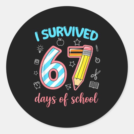 Sticker Rond I Survived 67 Days Of School Funny 67 Meme Teacher (Devant)