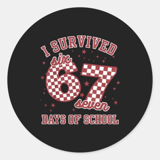 Sticker Rond I Survived 67 Days Of School Funny 67 Teachers Stu (Devant)
