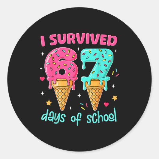 Sticker Rond I Survived 67 Days Of School Funny 67 Teachers Stu (Devant)