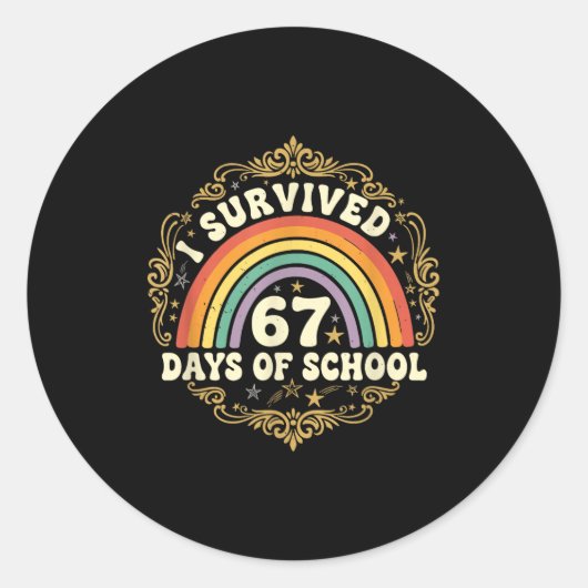 Sticker Rond I Survived 67 Days Of School Funny 67 Teachers Stu (Devant)