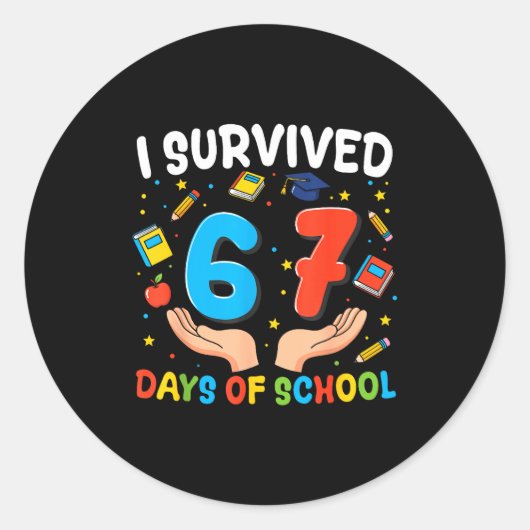 Sticker Rond I Survived 67 Days Of School Funny 67th Day Teache (Devant)