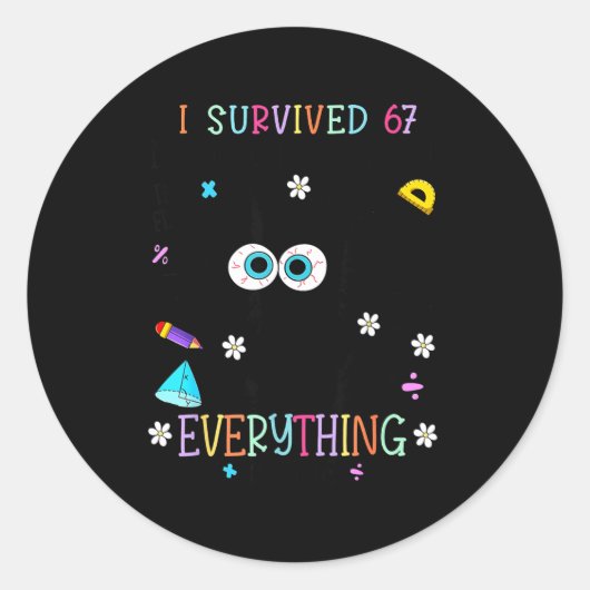 Sticker Rond I Survived 67 Days Of School Funny Cat Six Seven M (Devant)